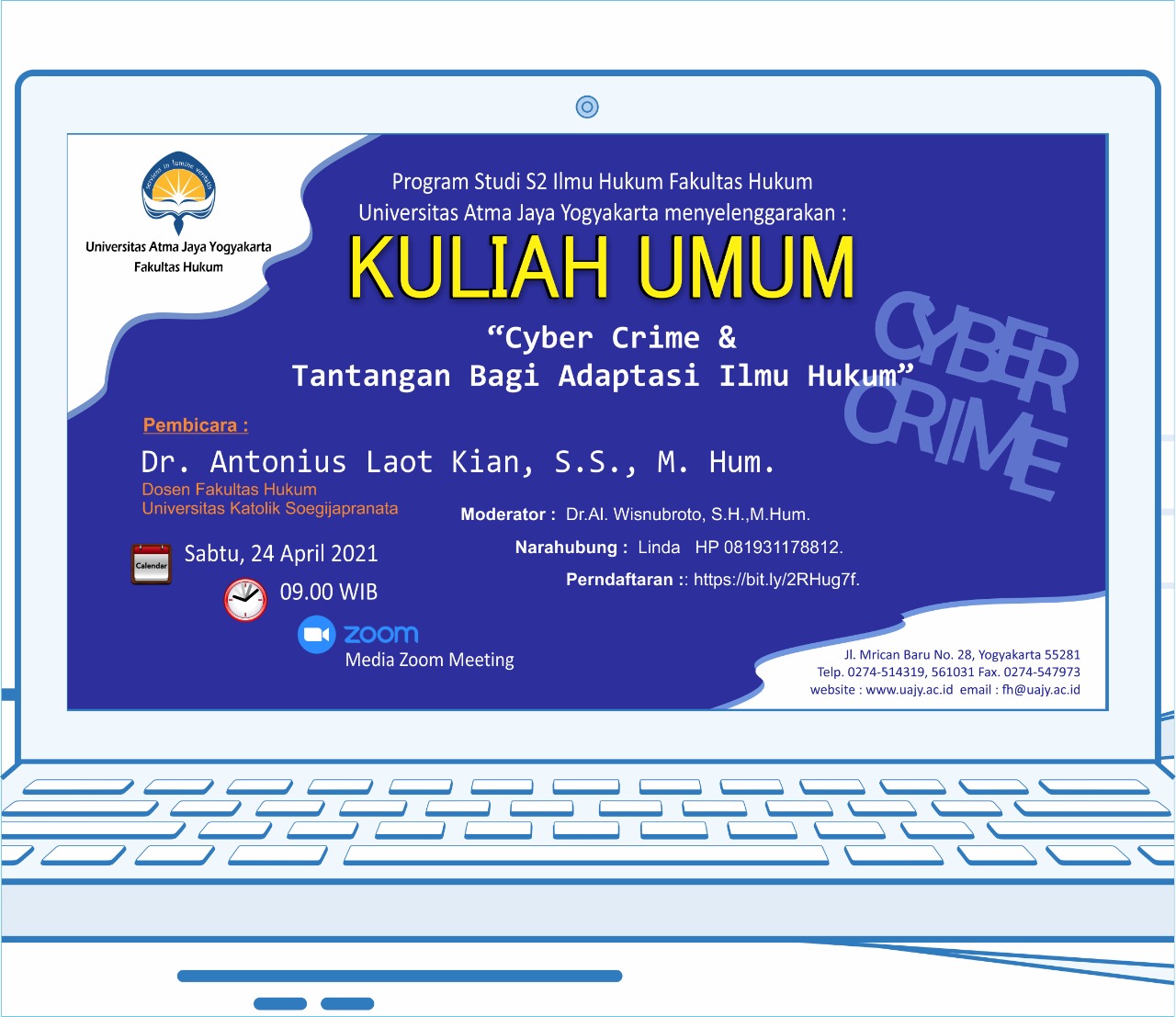 KULIAH UMUM: “CYBER CRIME DAN TANTANGAN BAGI ADAPTASI ILMU HUKUM” Image